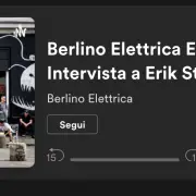Berlino Elettrica - Intervista Erik Parte II