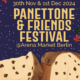 Panettone & FPanettone & Friends Festival 2024riends Festival 2024